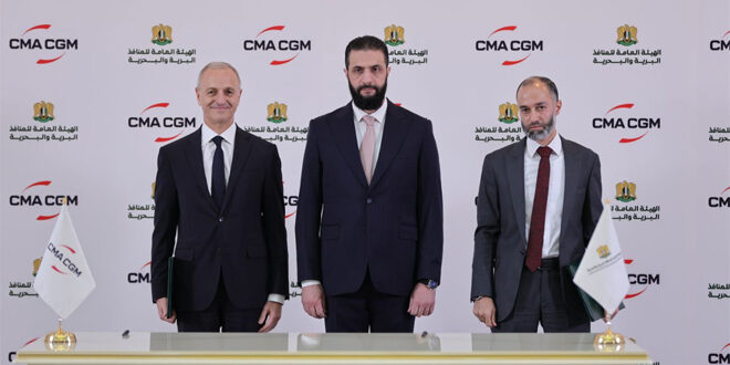 In presence of President al-Sharaa.. General Authority for Land and Sea Ports signs an agreement with the French company CMA CGM